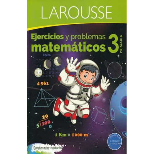 Ejercicios Y Problemas Matematicos 3. Primaria, de Ediciones Larousse., vol. 3. Editorial Ediciones Larousse, tapa blanda, edición 1 en español, 1