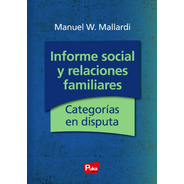 Informe Social Y Relaciones Familiares:categorías En Disputa