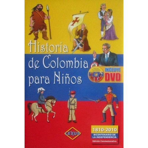 Historia De Colombia Para Niños, De María Cristina Parra. Editorial Lexus, Tapa Dura En Español, 2010