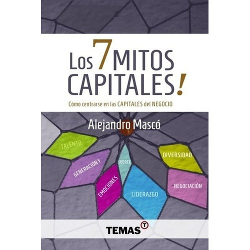 Mitos Capitales, Los 7 - Markman, Ghidini, De Markman, Ghidini. Temas Grupo Editorial En Español