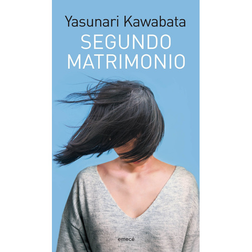 Yasunari Kawabata Segundo matrimonio Editorial Emecé