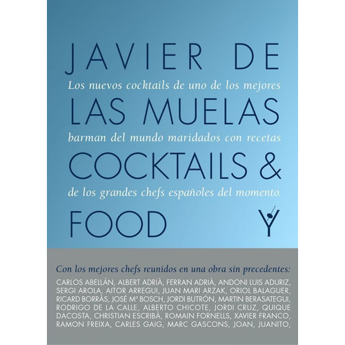 Cocktails And Food - Muelas,javier De Las