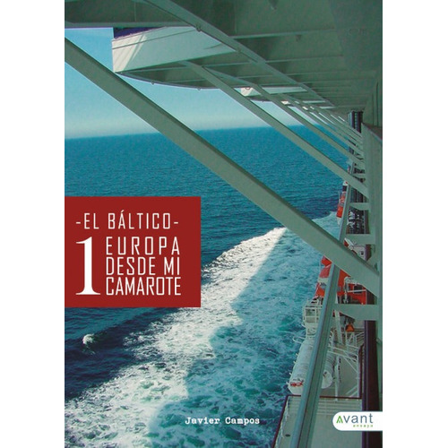 Europa desde mi camarote I, de Campos Simón, Javier. Avant Editorial, tapa blanda en español