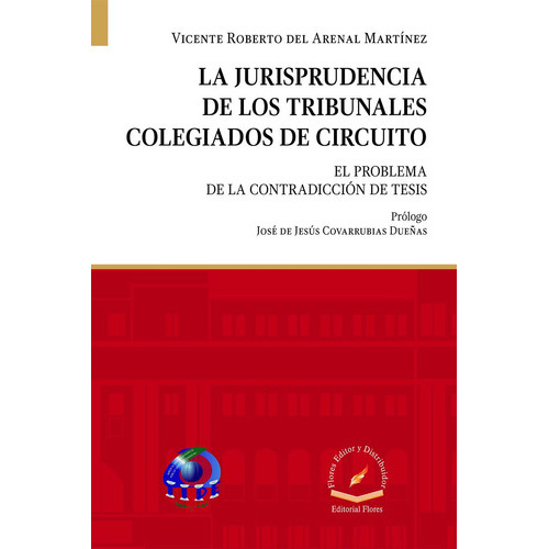 Jurisprudencia De Los Tribunales, De Vicente Roberto Del Arenal Martínez., Vol. 1. Editorial Flores Editor Y Distribuidor, Tapa Blanda En Español, 2020