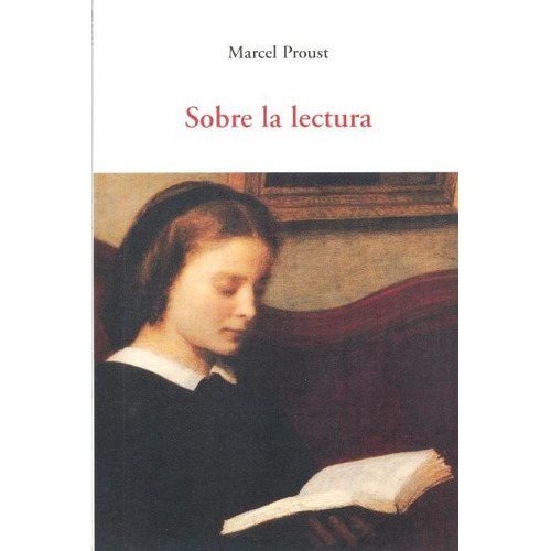 Sobre La Lectura, De Proust, Marcel. Editorial Olañeta, Tapa Blanda En Español, 2013