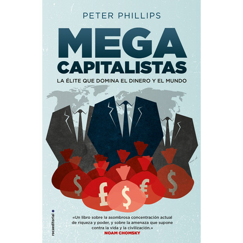Megacapitalistas: La élite que domina el dinero y el mundo, de Phillips, Peter. Serie Roca Trade Editorial ROCA TRADE, tapa blanda en español, 2020