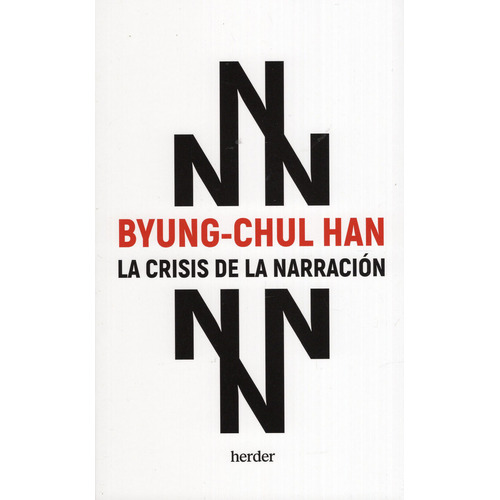 La Crisis De La Narración, De Byung-chul Han. Editorial Herder, Tapa Blanda En Español