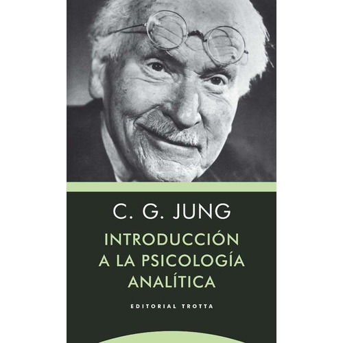 Introduccion A La Psicologia Analitica - Carl Gustav Jung