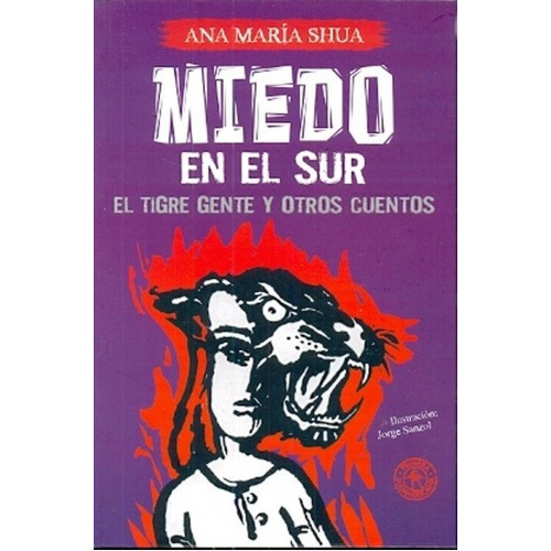 Miedo En El Sur - Shua, Ana Maria, De Shua, Ana María. Editorial Sudamericana En Español