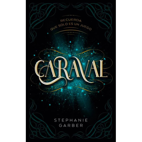 Caraval, De Stephanie Garber. Editorial Puck, Tapa Blanda En Español, 2021