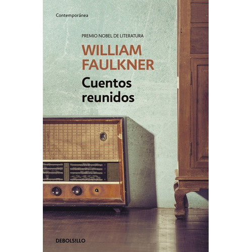 Cuentos Reunidos, De William Faulkner. Editorial Debolsillo En Español