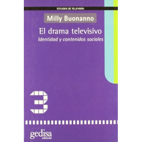 El Drama Televisivo, de Milly Buonano. Editorial Gedisa, tapa blanda, edición 1 en español