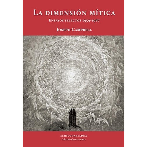 Dimension Mitica, La, De Campbell, Joseph. Editorial El Hilo De Ariadna En Español