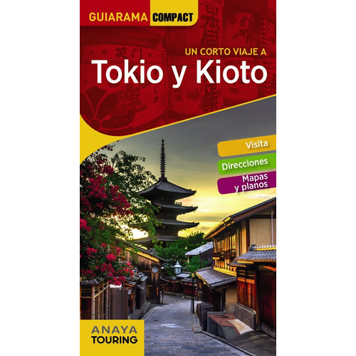 Guia De Turismo - Un Corto Viaje A Tokio Y Kioto - Guiarama