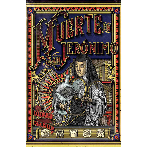 Muerte en San Jerónimo 1 - Muerte en San Jerónimo, de de Muriel, Oscar. Serie Serie Infinita, vol. 1. Editorial Montena, tapa blanda en español, 2019