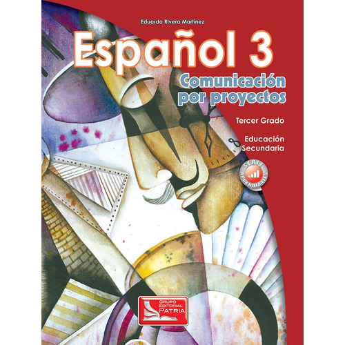 Español 3 Rivera, de Rivera Martínez, Eduardo. Grupo Editorial Patria, tapa blanda en español, 2014