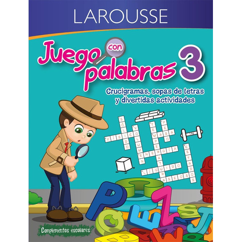 Juego con palabras 3, de Larousse. Editorial Larousse, tapa pasta blanda, edición 1 en español, 2018