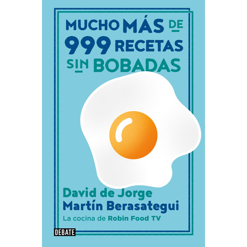 Mucho Más Que 999 Recetas Sin Bobadas, De De Jorge, David. Serie Debate Editorial Debate, Tapa Blanda En Español, 2020