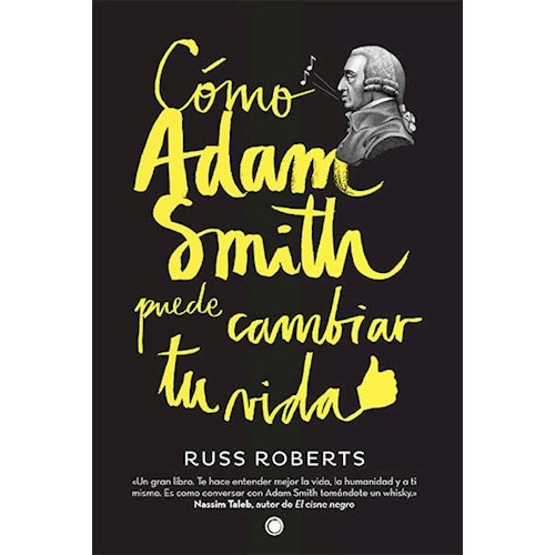 Libro Como Adam Smith Puede Cambiar Tu Vida De Roberts Russe