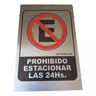 Cartel Prohibido Estacionar Premium Acero Inoxidable 30x20 