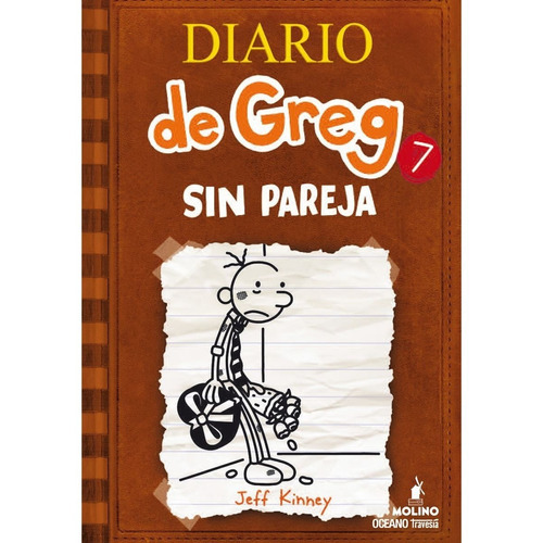 Diaro De Greg 7 - Sin Pareja, de Jeff Kinney. Serie Diario de Greg, vol. 7. Editorial Molino, tapa blanda en español, 2013