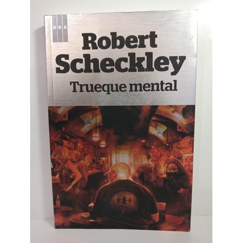 Trueque Mental - Robert Scheckley