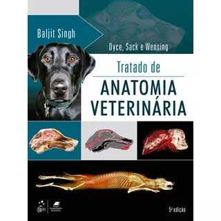 Tratado De Anatomia Veterinária, De K.m. Dyce. Editora Gen  Grupo Editorial Nacional Part S/a, Capa Mole Em Português, 2019