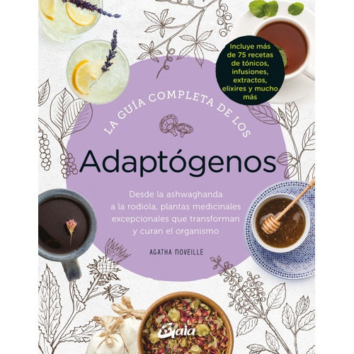 La Guía Completa De Los Adaptógenos - Agatha Noveille