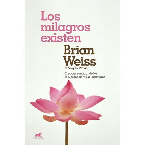 Los Milagros Existen, De Brian Weiss. Editorial Vergara, Tapa Blanda En Español, 2022