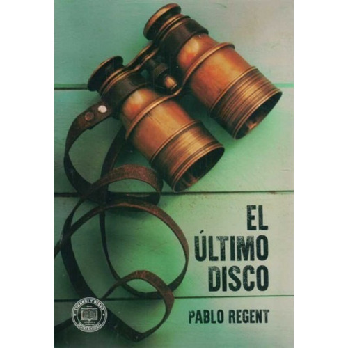 El Ultimo Disco. Pablo Regent