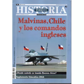 Todo Es Historia 561 Abr 2014 Malvinas Chile Comandos Ingles