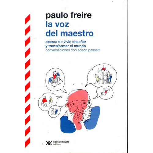 Libro: La Voz Del Maestro / Paulo Freire