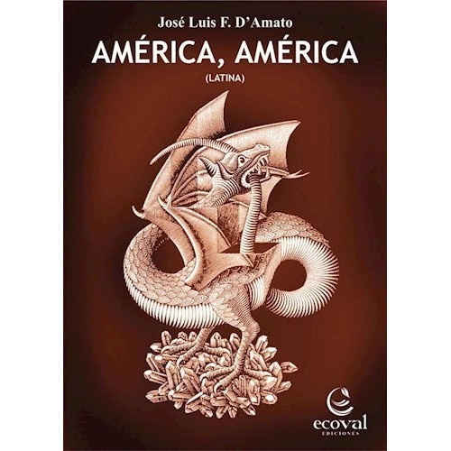 America , America (latina) De Jose Luis Damato, De Jose Luis Damato. Editorial Ecoval Ediciones En Español
