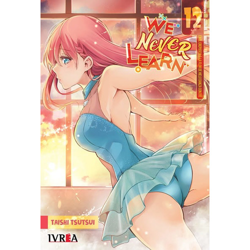 We Never Learn 12 - Taishi Tsutsui