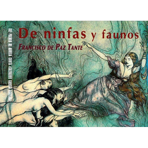 De ninfas y faunos, de de Paz Tante, Francisco. Editorial Aguaclara, tapa blanda en español