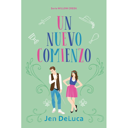 Libro Un Nuevo Comienzo (serie Willow Creek) - Jen Deluca - Titania