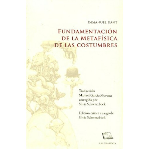 Fundamentación De La Metafísica De Las Costumbres - Immanuel