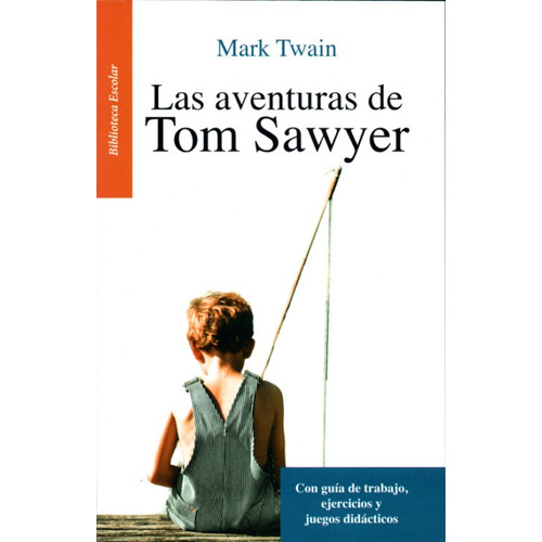 Las Aventuras De Tom Swayer Mark Twain Infantil