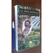 La Sexta Extinción - Richard Leakey - Roger Lewin