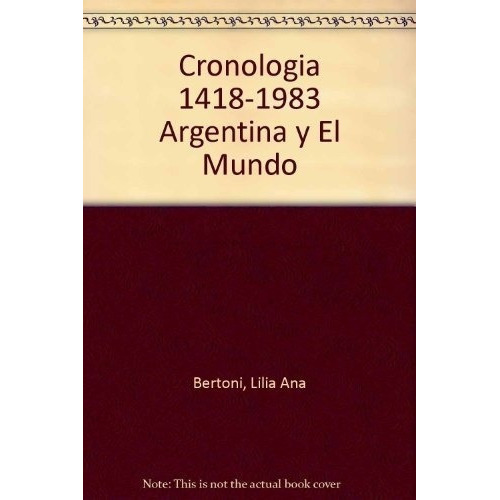 Cronología (1418-1983) - Romero, Bertoni, De Romero, Bertoni. Editorial Colihue En Español