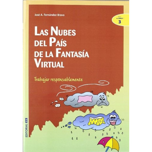 Las Nubes Del País De La Fantasía Virtual: Serie Alumnos 3, De José A Ferenández Bravo. Editorial Eurolibros, Tapa Blanda, Edición 2002 En Español