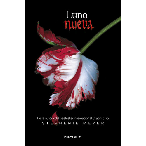 Luna nueva ( Saga Crepúsculo 2 ), de Meyer, Stephenie. Saga Crepúsculo, vol. 0.0. Editorial Debolsillo, tapa blanda, edición 2.0 en español, 2017
