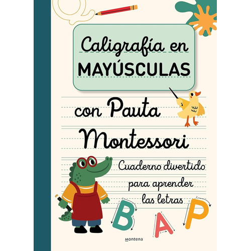 Caligrafía En Mayúsculas: Con Pauta Montessori, De Sin . Editorial Montena, Tapa Blanda, Edición 1 En Español