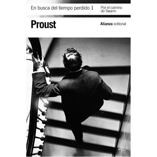 En Busca Del Tiempo Perdido, 1, De Proust. Editorial Alianza En Español