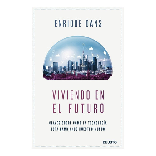 Viviendo Del Futuro - Dans, Enrique (paperback)