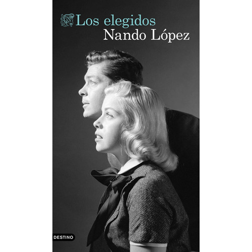 Los Elegidos: 0, De López, Nando. Serie Áncora & Delfín, Vol. 0. Editorial Ediciones Destino, Tapa Blanda, Edición 0 En Español, 2023