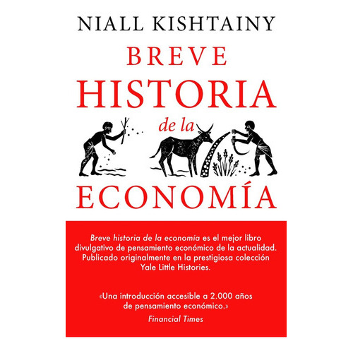 Breve Historia De La Economía, De Kishtain, Niall. Editorial Biblioteca Nueva, Tapa Blanda, Edición 1 En Español