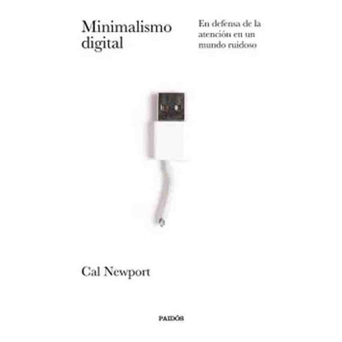 Minimalismo Digital - Cal Newport