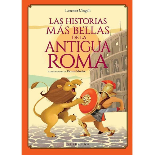 Historias Más Bellas De La Antigua Roma