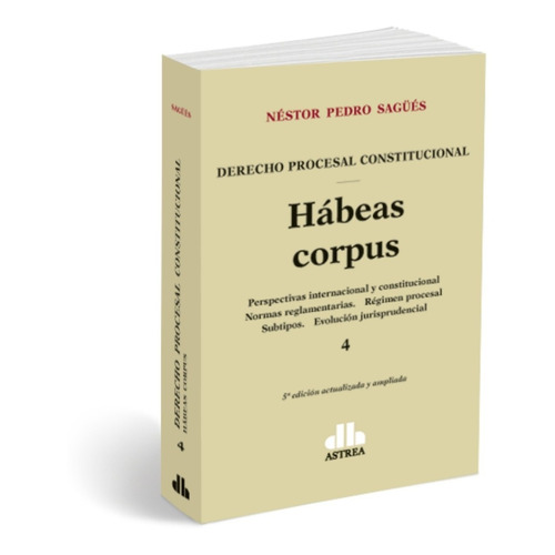 Sagüés, Néstor P. Hábeas Corpus. Di Lalla